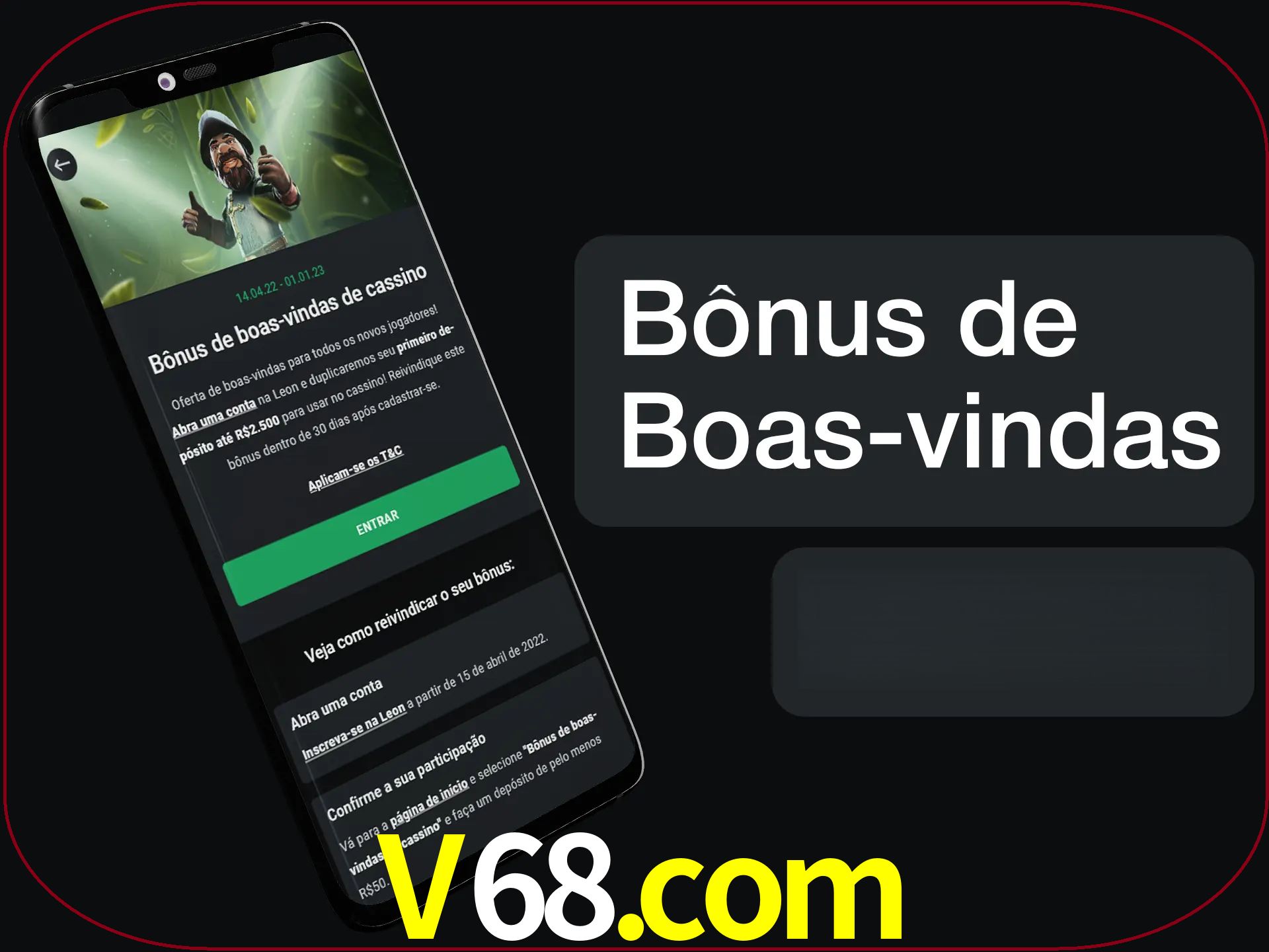 Não se esqueça de usar o bônus de boas-vindas.